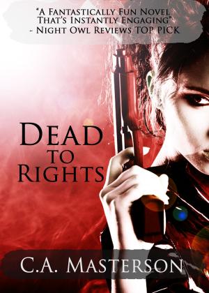 Cover of the book Dead To Rights by Karen Amanda Hooper