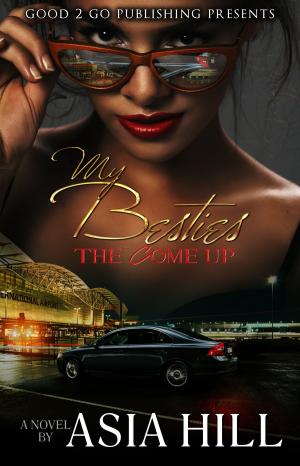 Cover of the book My Besties: The Come Up by Trayvon Jackson