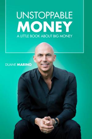 Cover of Unstoppable Money: A Little Book About Big Money