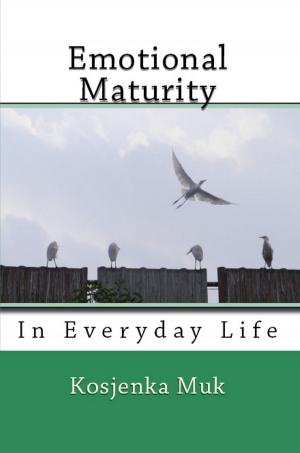Book cover of Emotional Maturity In Everyday Life