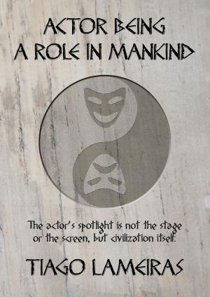 bigCover of the book Actor Being: A Role in Mankind by 