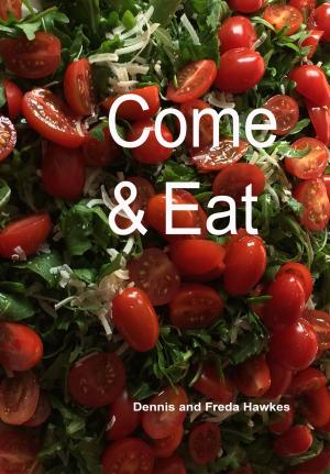 Cover of the book Come And Eat by L. P. Suzanne Atkinson