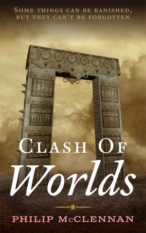 Cover of the book Clash Of Worlds by Richard Friesen