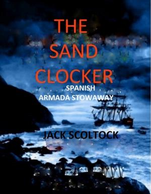 Cover of The Sand Clocker (Spanish Armada Stowaway)