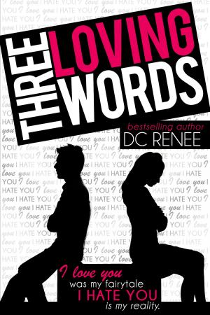 Cover of the book Three Loving Words by Emilia Beaumont