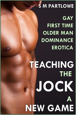Cover of Teaching the Jock a New Game (First Time Gay Older Man Dominance Erotica)
