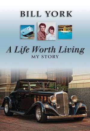 Cover of the book A Life Worth Living by Bobby Inman
