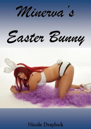 Cover of the book Minerva's Easter Bunny by Nicole Draylock