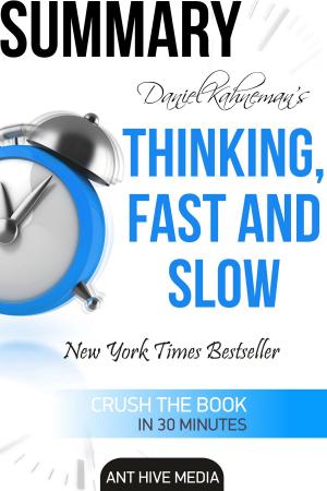 Book cover of Daniel Kahneman's Thinking, Fast and Slow Summary