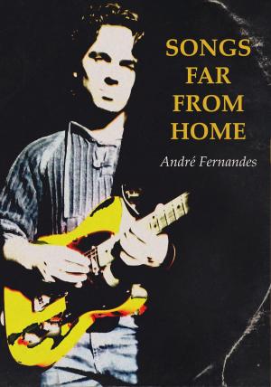 Cover of the book Songs Far From Home by Nazifa Islam