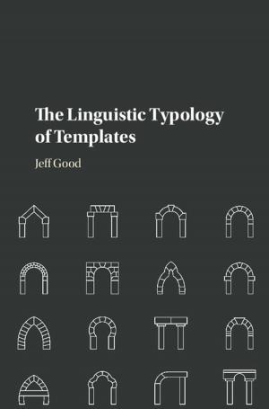 Cover of the book The Linguistic Typology of Templates by Professor Keith Dowding, Professor Peter John