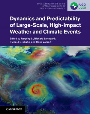 Cover of the book Dynamics and Predictability of Large-Scale, High-Impact Weather and Climate Events by Ewan James Jones
