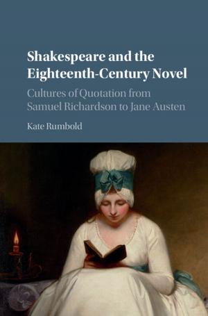 Cover of the book Shakespeare and the Eighteenth-Century Novel by Mazyar Kanani, Khaled M. Sarraf
