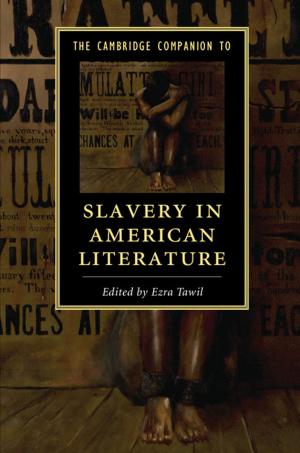 Cover of the book The Cambridge Companion to Slavery in American Literature by Margaret L. Moses