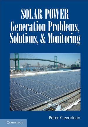 Cover of the book Solar Power Generation Problems, Solutions, and Monitoring by Rachel Walker