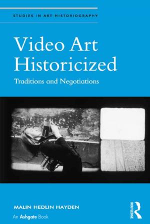 Cover of the book Video Art Historicized by Eshkol Rafaeli, David P. Bernstein, Jeffrey Young