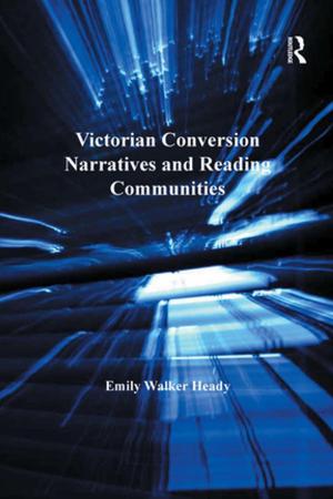 Cover of the book Victorian Conversion Narratives and Reading Communities by Kenneth Steinbach