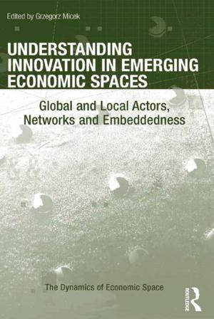 Cover of the book Understanding Innovation in Emerging Economic Spaces by Leonard A Curchin