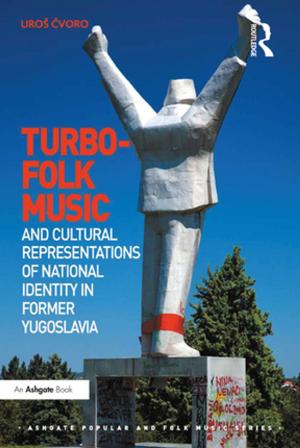 Cover of the book Turbo-folk Music and Cultural Representations of National Identity in Former Yugoslavia by Jack Zevin, David Gerwin
