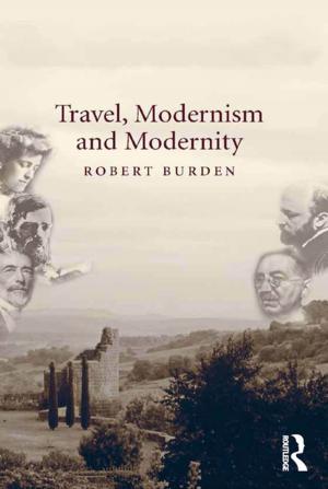 Cover of the book Travel, Modernism and Modernity by Jurg Steiner