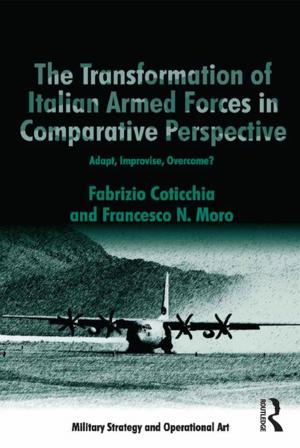 Book cover of The Transformation of Italian Armed Forces in Comparative Perspective