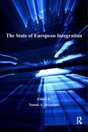 Cover of the book The State of European Integration by Ezio Di Nucci, Filippo Santoni de Sio