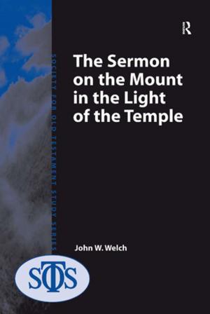Cover of the book The Sermon on the Mount in the Light of the Temple by Thomas Reilly, Dave Richardson, Gareth Stratton, A. Mark Williams