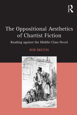 Cover of the book The Oppositional Aesthetics of Chartist Fiction by Charles King