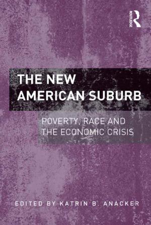 Cover of the book The New American Suburb by Brian Longhurst, Greg Smith, Gaynor Bagnall, Garry Crawford, Miles Ogborn