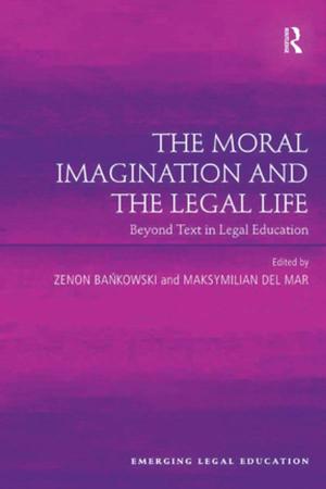 Cover of the book The Moral Imagination and the Legal Life by Anika Gauja