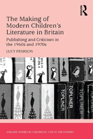 Book cover of The Making of Modern Children's Literature in Britain