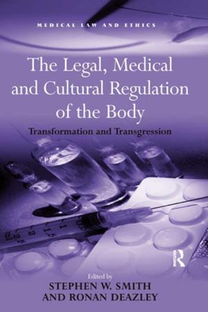 Book cover of The Legal, Medical and Cultural Regulation of the Body