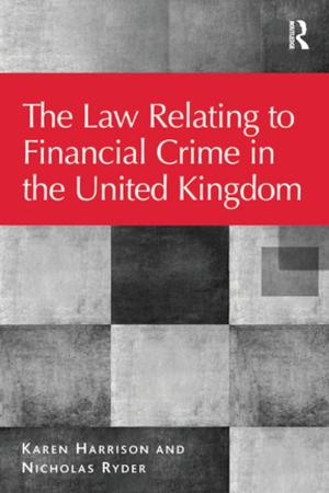 Book cover of The Law Relating to Financial Crime in the United Kingdom