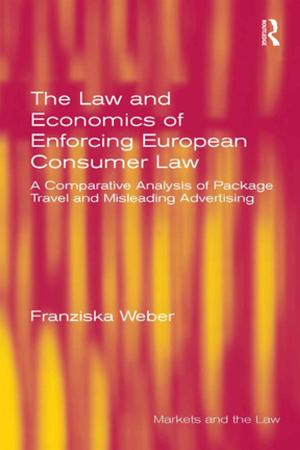 Cover of the book The Law and Economics of Enforcing European Consumer Law by Peter Hough, Andrew Moran, Bruce Pilbeam, Wendy Stokes