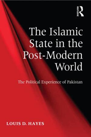 Cover of the book The Islamic State in the Post-Modern World by Richard Palmer