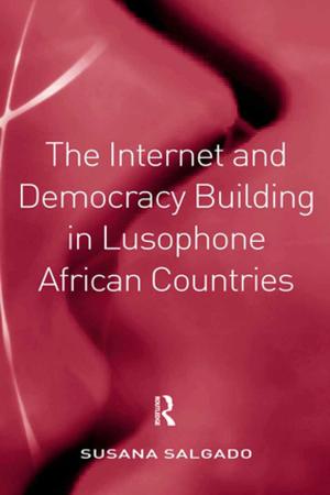 Book cover of The Internet and Democracy Building in Lusophone African Countries
