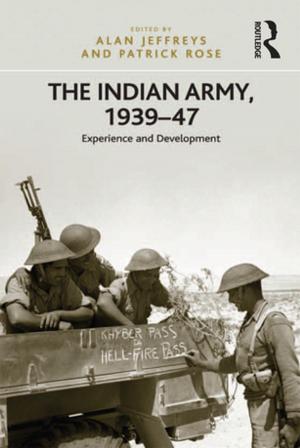 Cover of the book The Indian Army, 1939-47 by David Y Miller