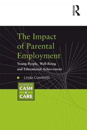 Cover of the book The Impact of Parental Employment by Trenta Luca