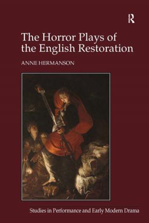 Cover of the book The Horror Plays of the English Restoration by Christopher Lloyd