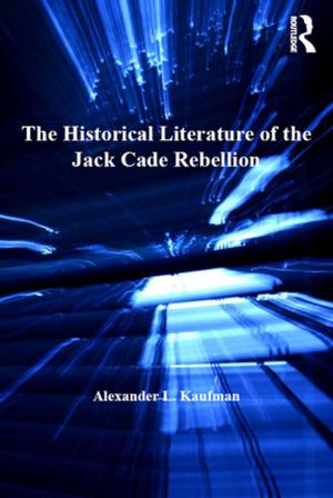 Book cover of The Historical Literature of the Jack Cade Rebellion