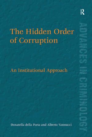 Cover of the book The Hidden Order of Corruption by Belinda Morrissey