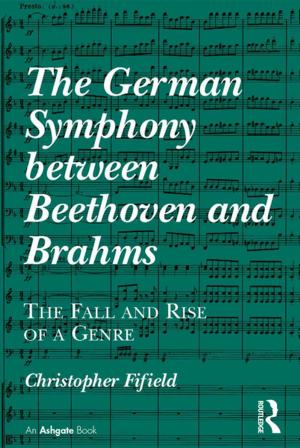 Cover of the book The German Symphony between Beethoven and Brahms by Charles Jedrej, Mark Nuttall