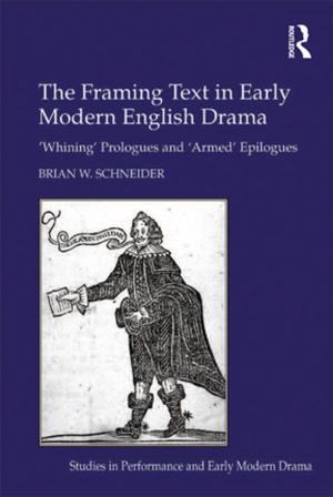 Cover of the book The Framing Text in Early Modern English Drama by Marc E Vargo