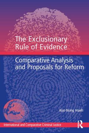 Cover of the book The Exclusionary Rule of Evidence by Taylor and Francis