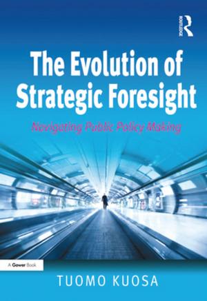 Cover of the book The Evolution of Strategic Foresight by Farhad Daftary