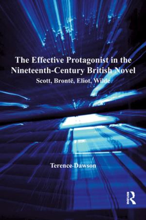 Cover of the book The Effective Protagonist in the Nineteenth-Century British Novel by Elizabeth Telfer