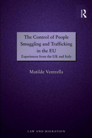 Cover of the book The Control of People Smuggling and Trafficking in the EU by Sarah Tarlow, Susie West