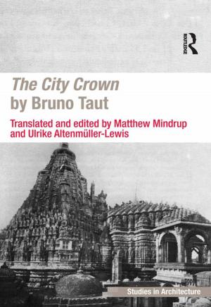 Cover of the book The City Crown by Bruno Taut by Tony Erben, Ruth Ban, Martha Castañeda