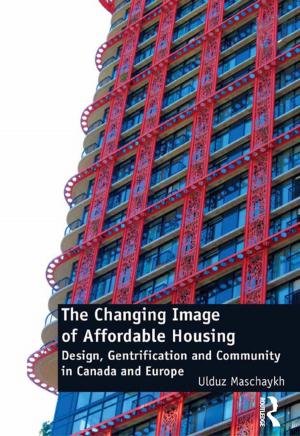 Cover of the book The Changing Image of Affordable Housing by Claire Norton