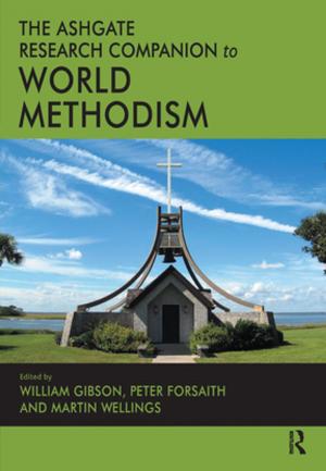 bigCover of the book The Ashgate Research Companion to World Methodism by 